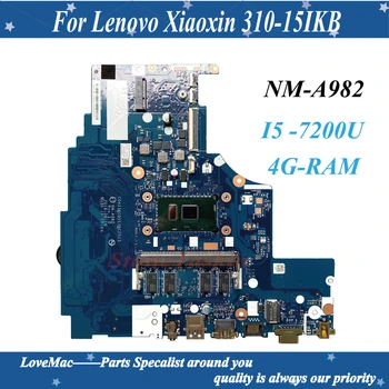 Labas kvalitātes NM-A982 Klēpjdators mātesplatē Lenovo 310-15IKB sākotnējā mainboard 4G-RAM I3-7100U 100% Pārbaudīta