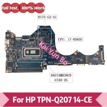 HP TPN-Q207 14-CE, 14-ce2009TX Klēpjdators Mātesplatē G7AD-2G DAG7AMB38C0 Ar I7-8565U CPU N17S-G2-A1 GPU DDR4 100% Pilnībā Pārbaudīta
